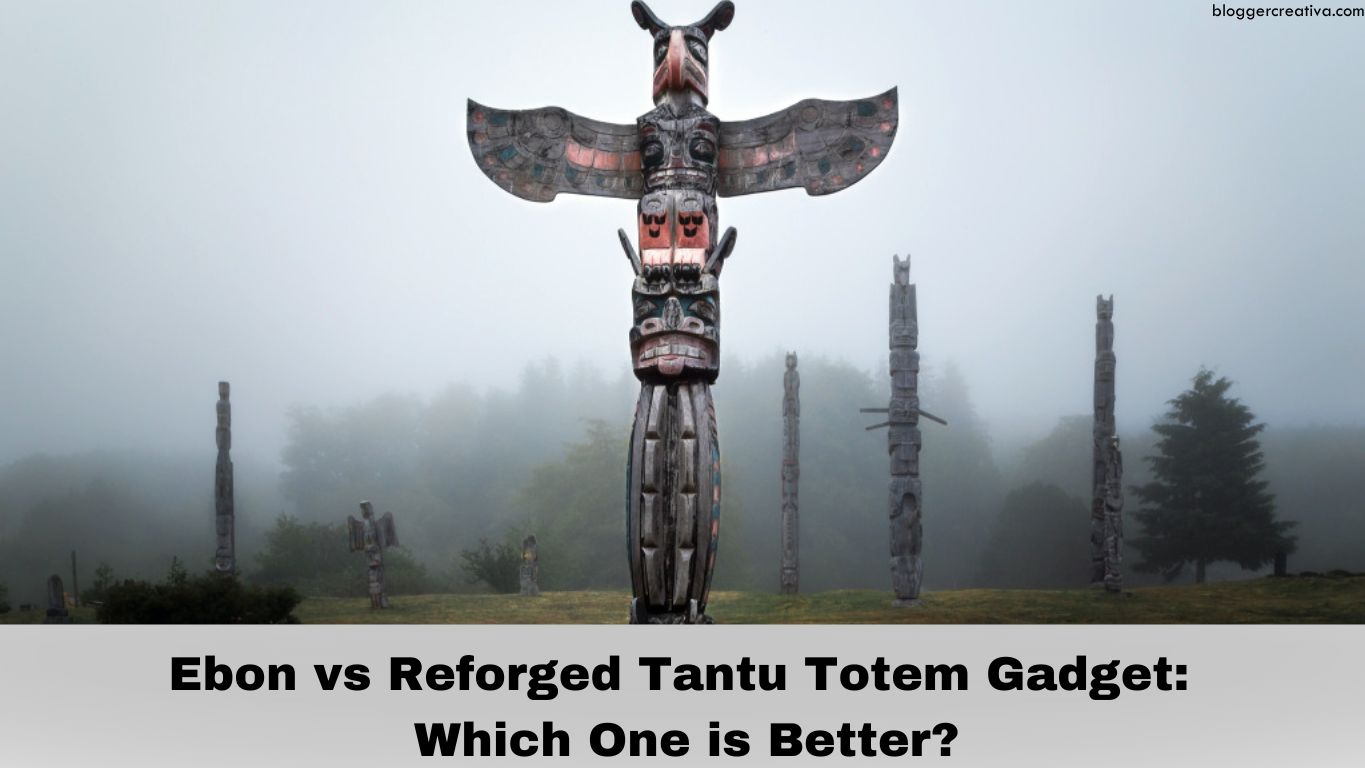 Ebon vs Reforged Tantu Totem Gadget