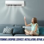 Expert Air Conditioning Liverpool Services: Installation, Repair, and Maintenance