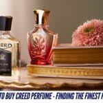 Where to Buy Creed Perfume – Finding the Finest Perfume