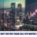 5 Ways To Boost Your Forex Trading Skills With RoboForex Resources