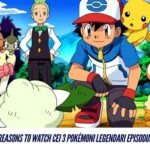 10 Reasons to Watch CEI 3 Pokémoni Legendari Episodul 46