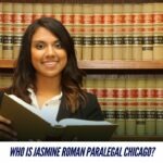 Who Is Jasmine Roman Paralegal Chicago?