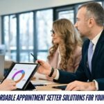 Best Affordable Appointment Setter Solutions for Your Business