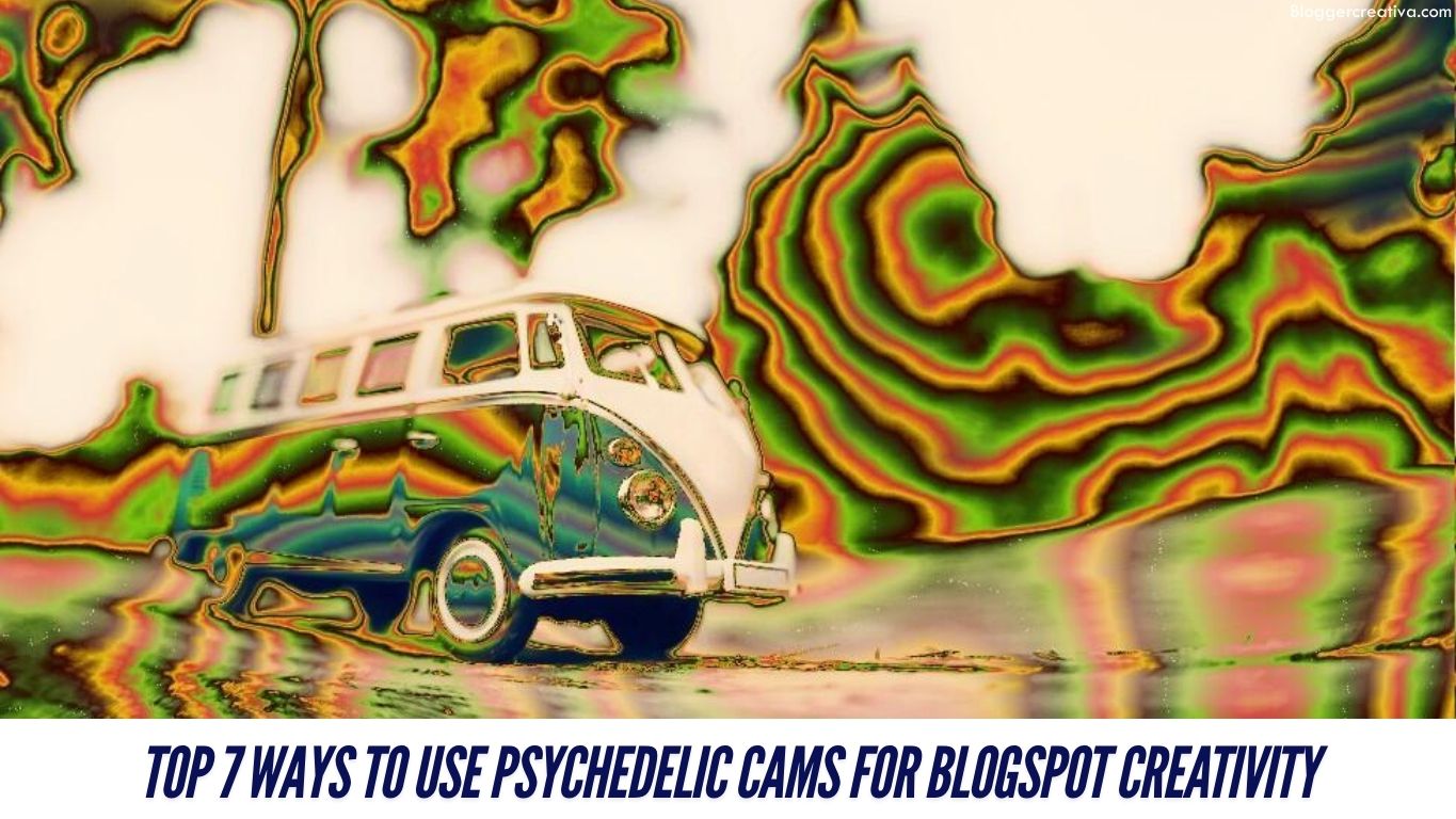 blogspot psychedelic introspective flashback cam